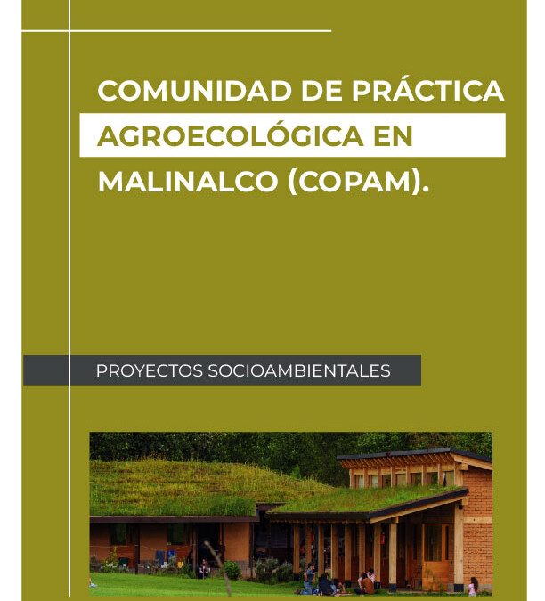 Comunidad de Práctica Agroecológica en Malinalco (CoPAM)