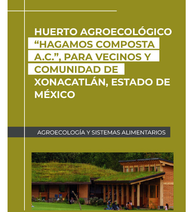 Huerto Agroecológico_Hagamos Composta A.C