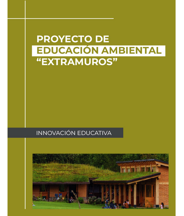 Proyecto de Educación ambiental_Extramuros