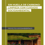 Sin huella de carbono_Limpieza con cuidado socioambiental