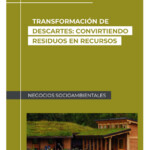 Transformación de Descartes_Convirtiendo residuos en recursos